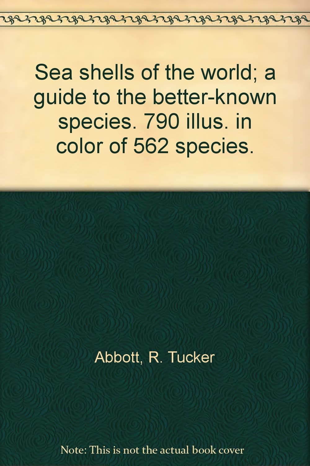 Sea shells of the world; a guide to the better-known species. 790 illus. in color of 562 species.