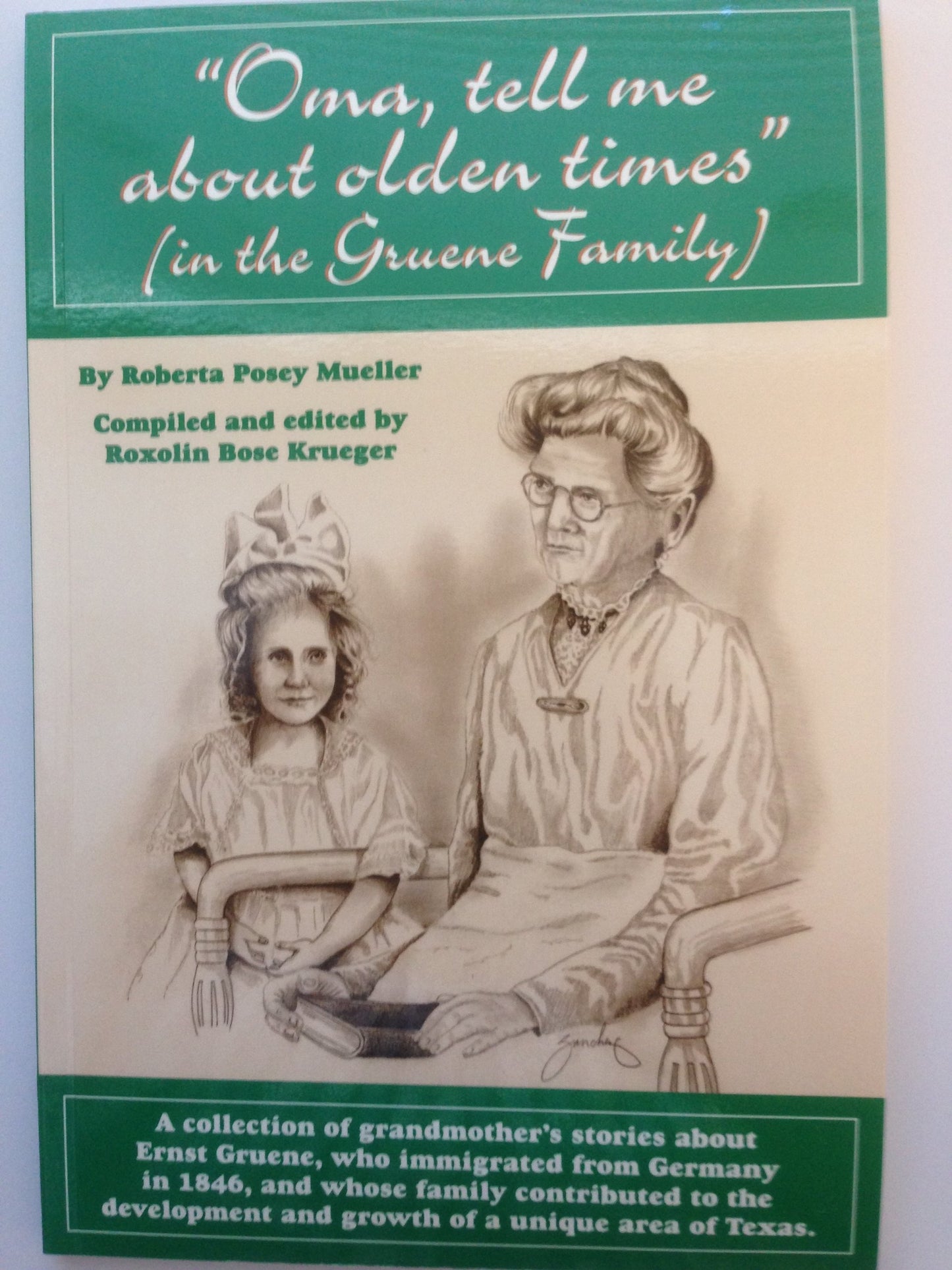 Oma, Tell me About Olden Times ( in the Gruene Family )