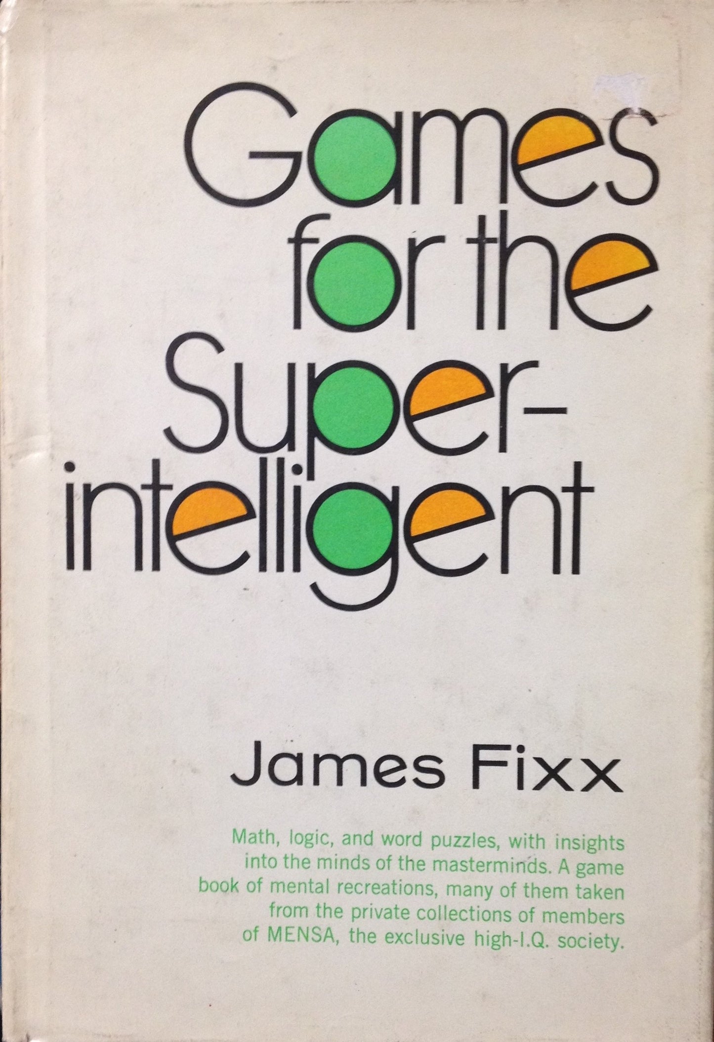 Games for the Super-intelligent (PLUS) More Games for the Super-intelligent [Two Books for One Price)