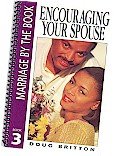 Marriage by the Book Series - Book 3: Encouraging Your Spouse