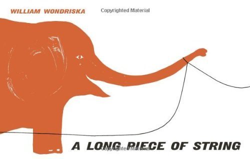 [ [ [ A Long Piece of String [ A LONG PIECE OF STRING ] By Wondriska, William ( Author )Aug-25-2010 Hardcover