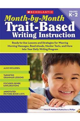 MONTH BY MONTH TRAIT BASED WRITING INSTRUCTION GR K-2 - SC-9780545066938