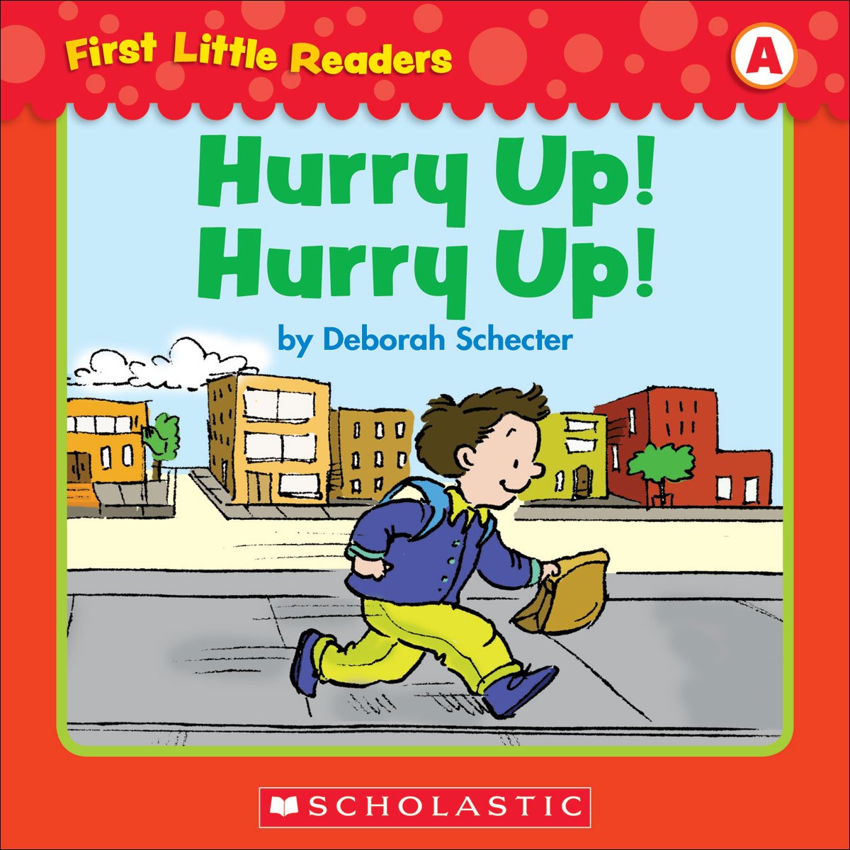 First Little Readers: Hurry Up! Hurry Up! (Level A)