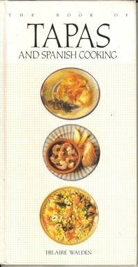 The Book of TAPAS and Spanish Cooking
