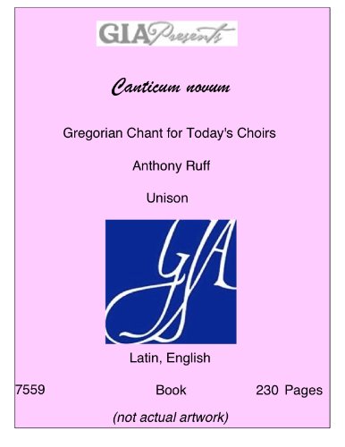 Canticum novum-Gregorian Chant for Today's Choirs-Ruff, OSB, Anthony-Unison