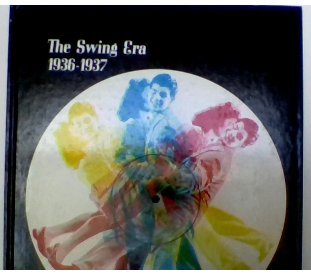 The Swing Era 1936-1937: The Movies Between Vidaphone and Video