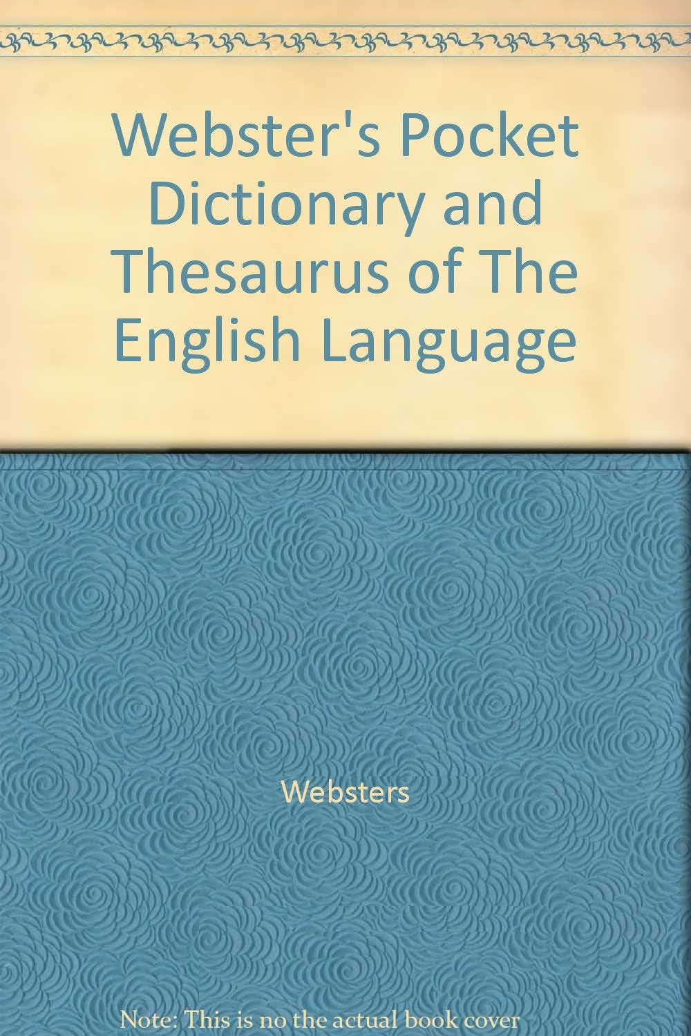 Webster's Pocket Dictionary and Thesaurus of the English Language New Revised Edition