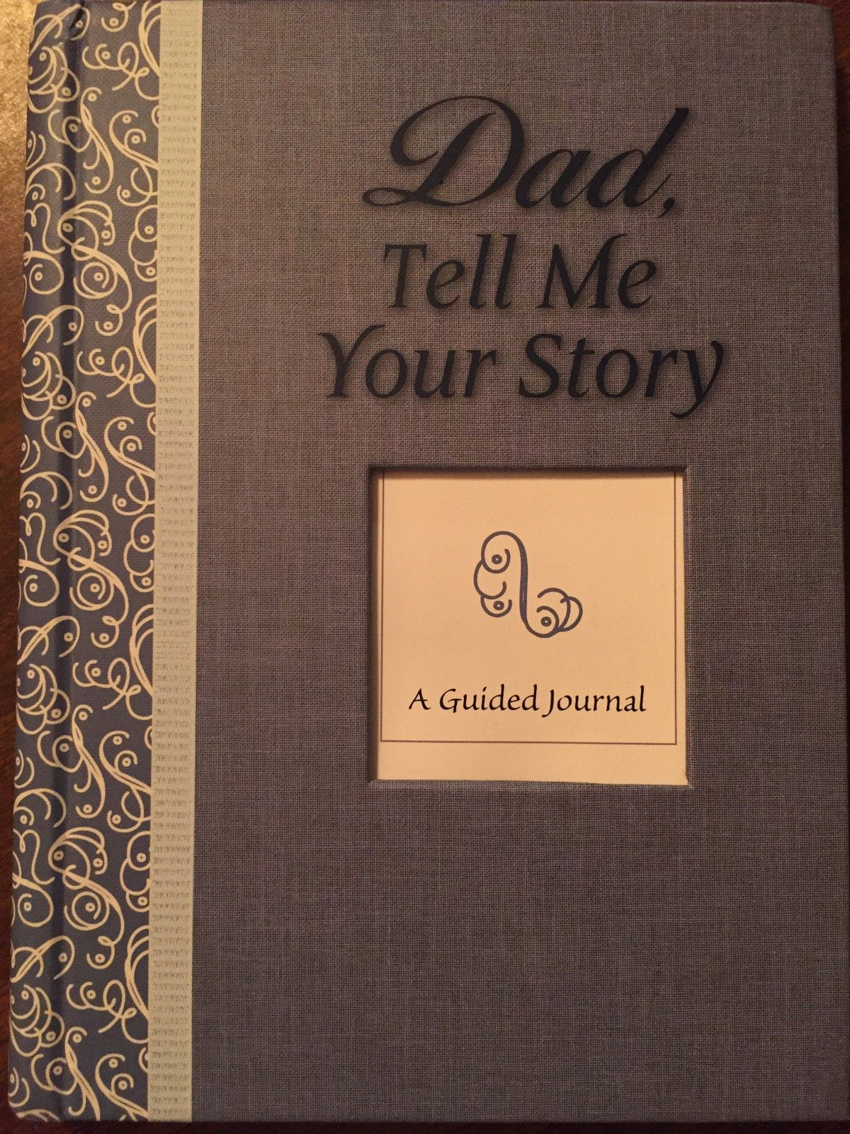 Dad, Tell Me Your Story by No One (2009) Hardcover