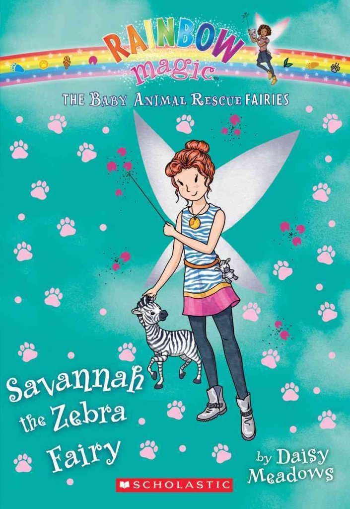 Savannah the Zebra Fairy (the Baby Animal Rescue Faires #4) : A Rainbow Magic Book(Paperback) - 2015 Edition