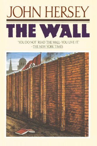 By John Hersey - The Wall (Reissue) (1988-03-27) [Paperback]