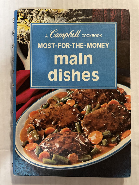 Most For The Money Main Dishes, A Campbell Cookbook