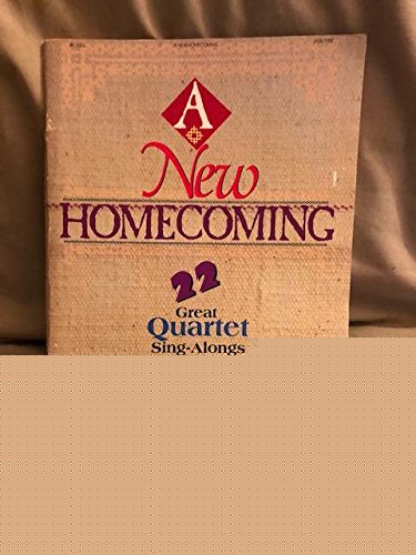 A New Homecoming: 22 Great Quartet Sing-Alongs