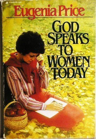God Speaks to Women Today by Eugenia Price (1992-05-21)