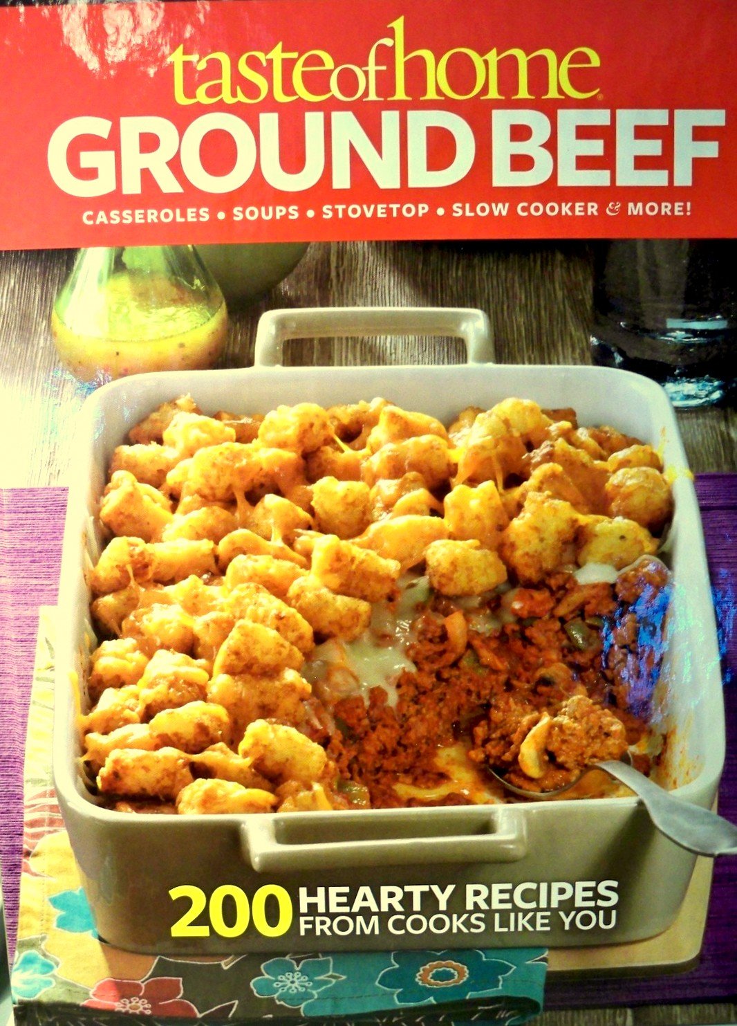 Taste of Home Ground Beef: Casseroles, Soups, Stovetop, Slow Cooker & More! (Taste of Home) (2013-05-04)