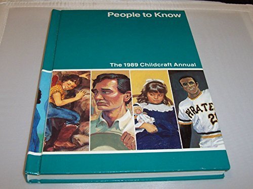 People to Know - The 1989 Childcraft Annual - Supplement to the How and Why Library by World Book (1989-12-03)