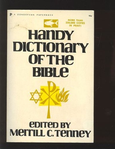 Handy Dictionary of the Bible by Merrill C. Tenney (1965-06-03)
