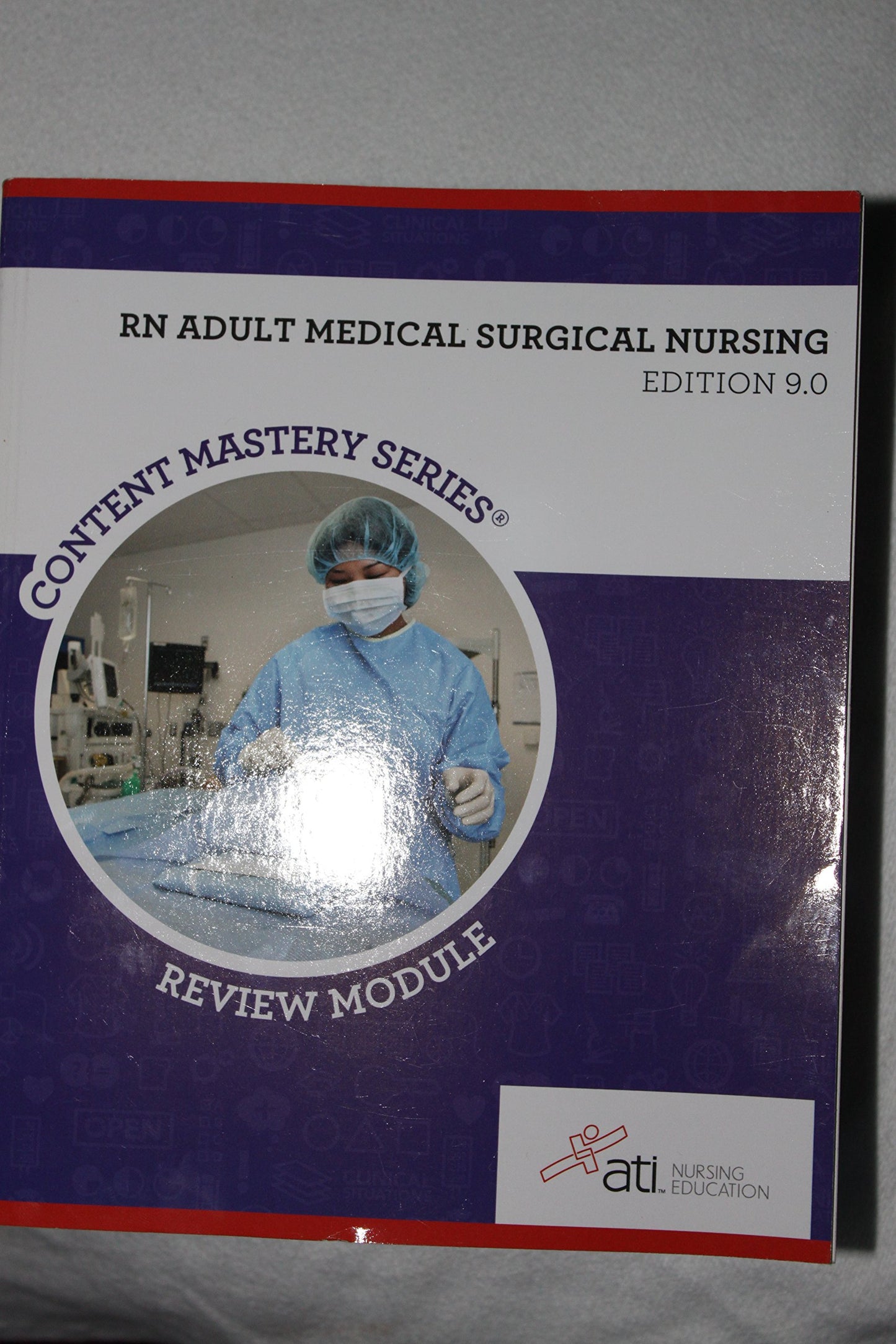 RN Adult Medical Surgical Nursing Edition 9. 0