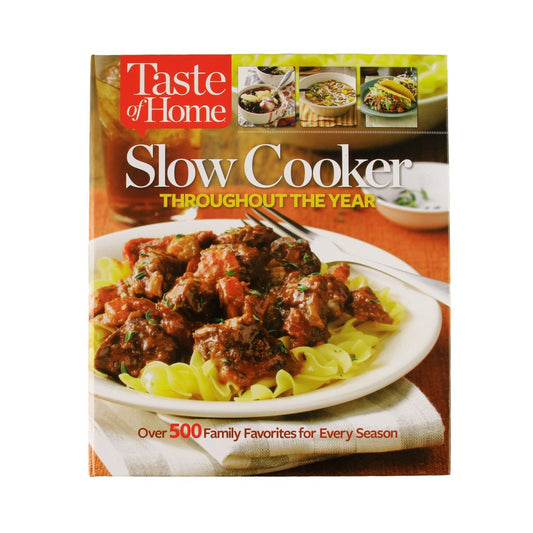 Taste of Home Slow Cooker Throughout the Year by Taste of Home (2013-08-02)