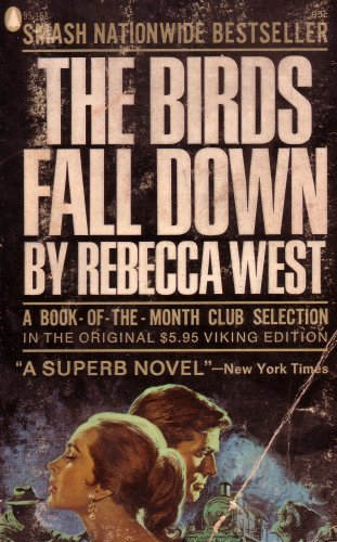 The Birds Fall Down by Rebecca West (1968-08-02)