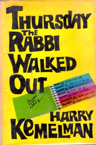 Thursday the Rabbi Walked Out by Harry Kemelman (1978-08-01)
