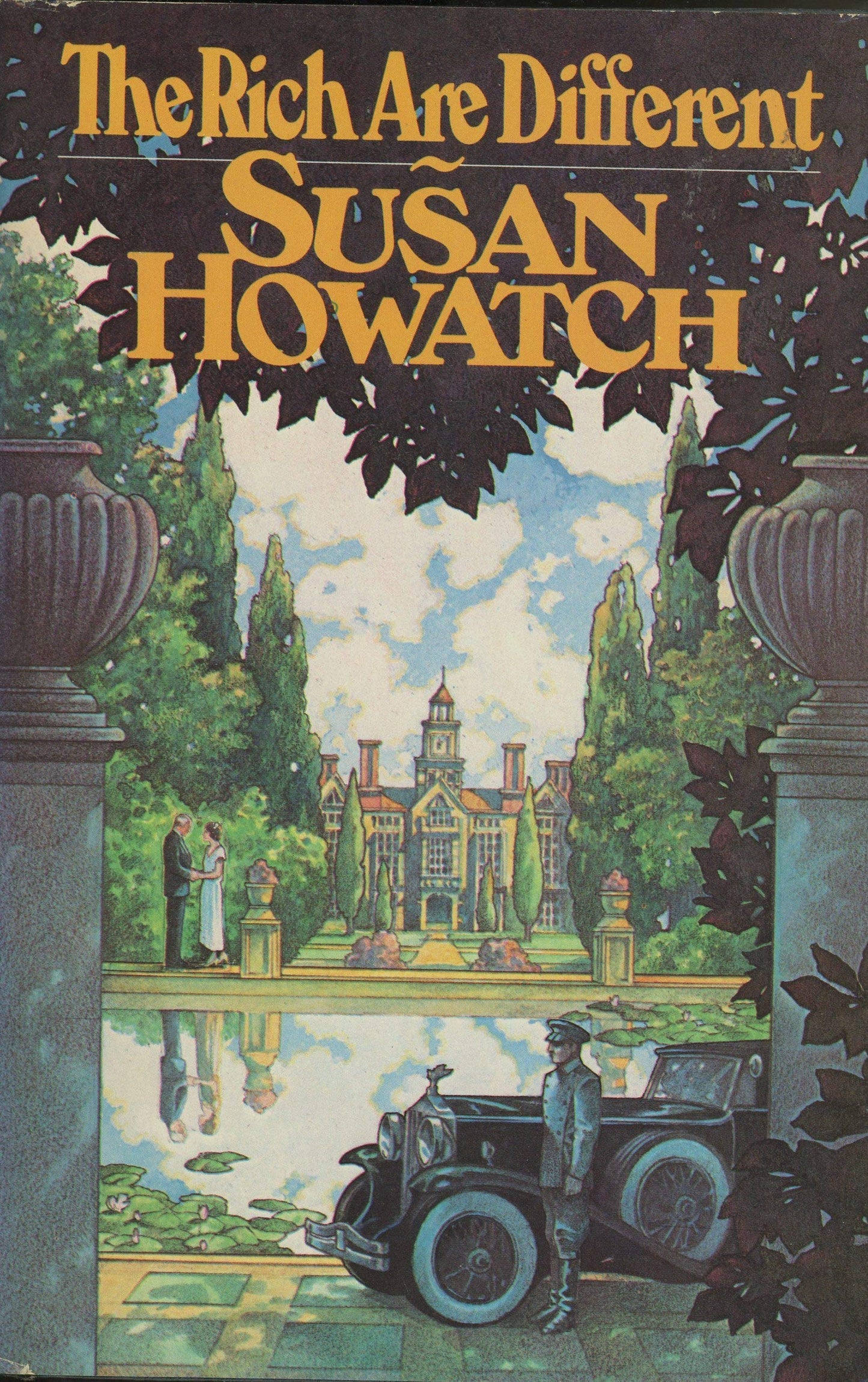 The Rich are Different by Susan Howatch (1977-06-02)