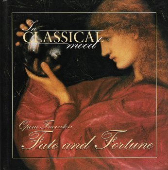 Opera Favorites: Fate and Fortune (In Classical Mood) (1999-08-02)