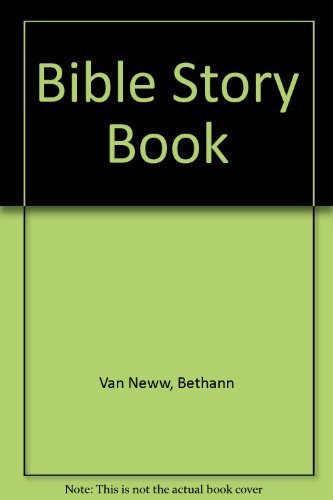 The Bible Story Book by Bethann Van Ness (1963-06-05)