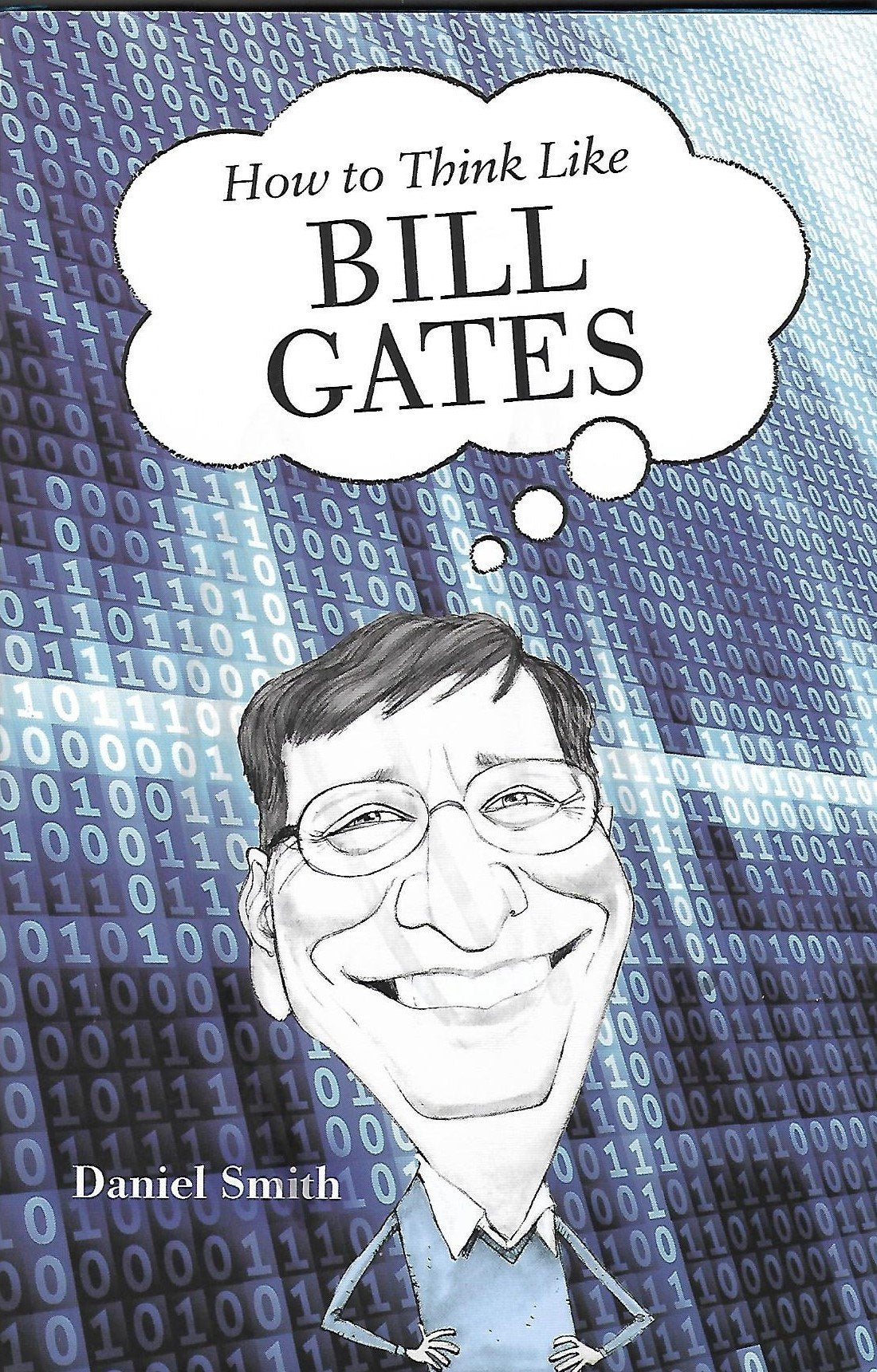 How to Think Like Bill Gates