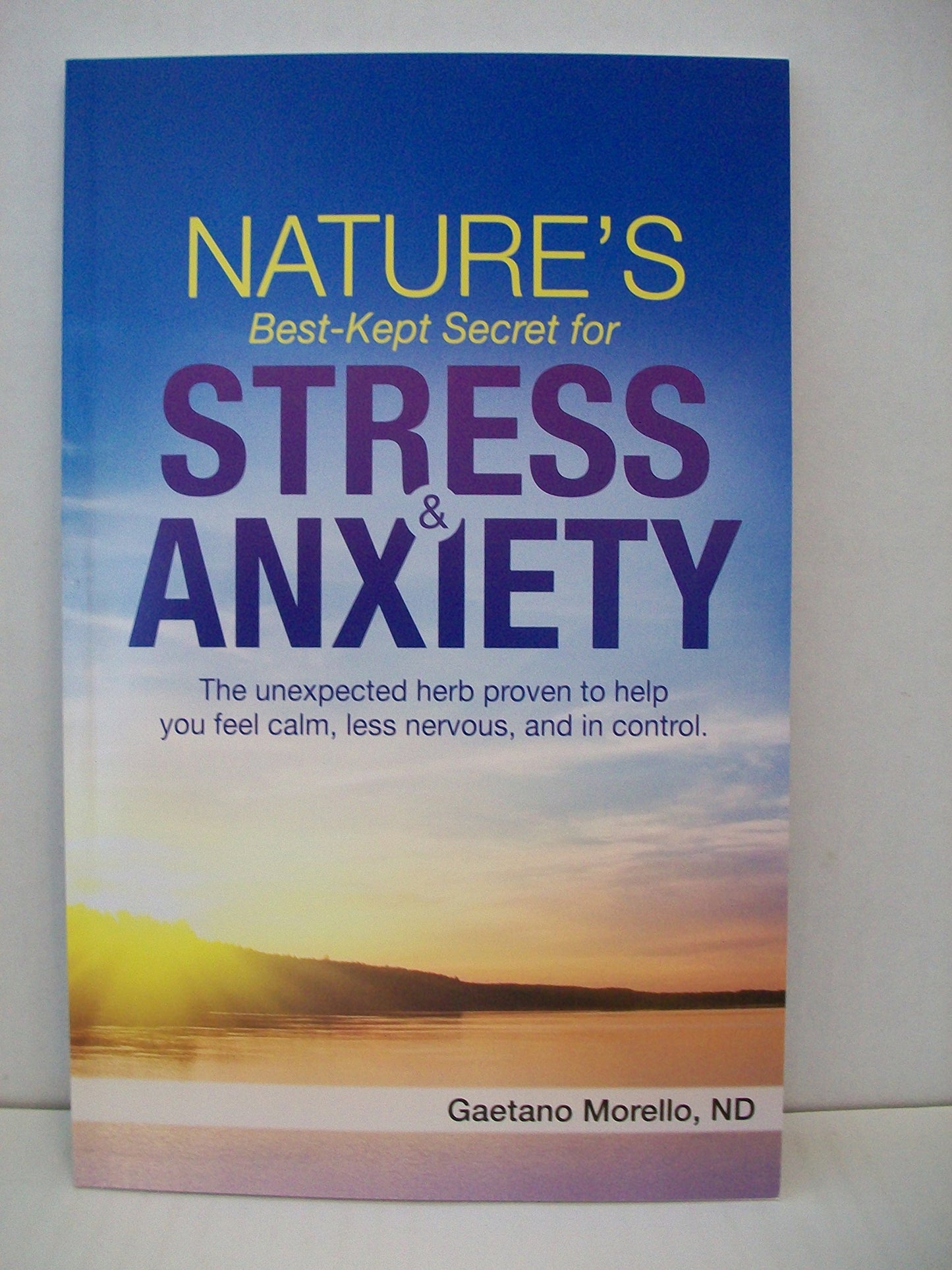 Nature's Best-Kept Secret for Stress & Anxiety - The Unexpected Herb Proven to Help You Feel Calm, Less Nervous, and in Control.
