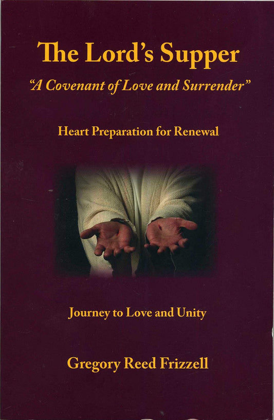 "The Lord's Supper ""A Covenant of Love and Surrender"""
