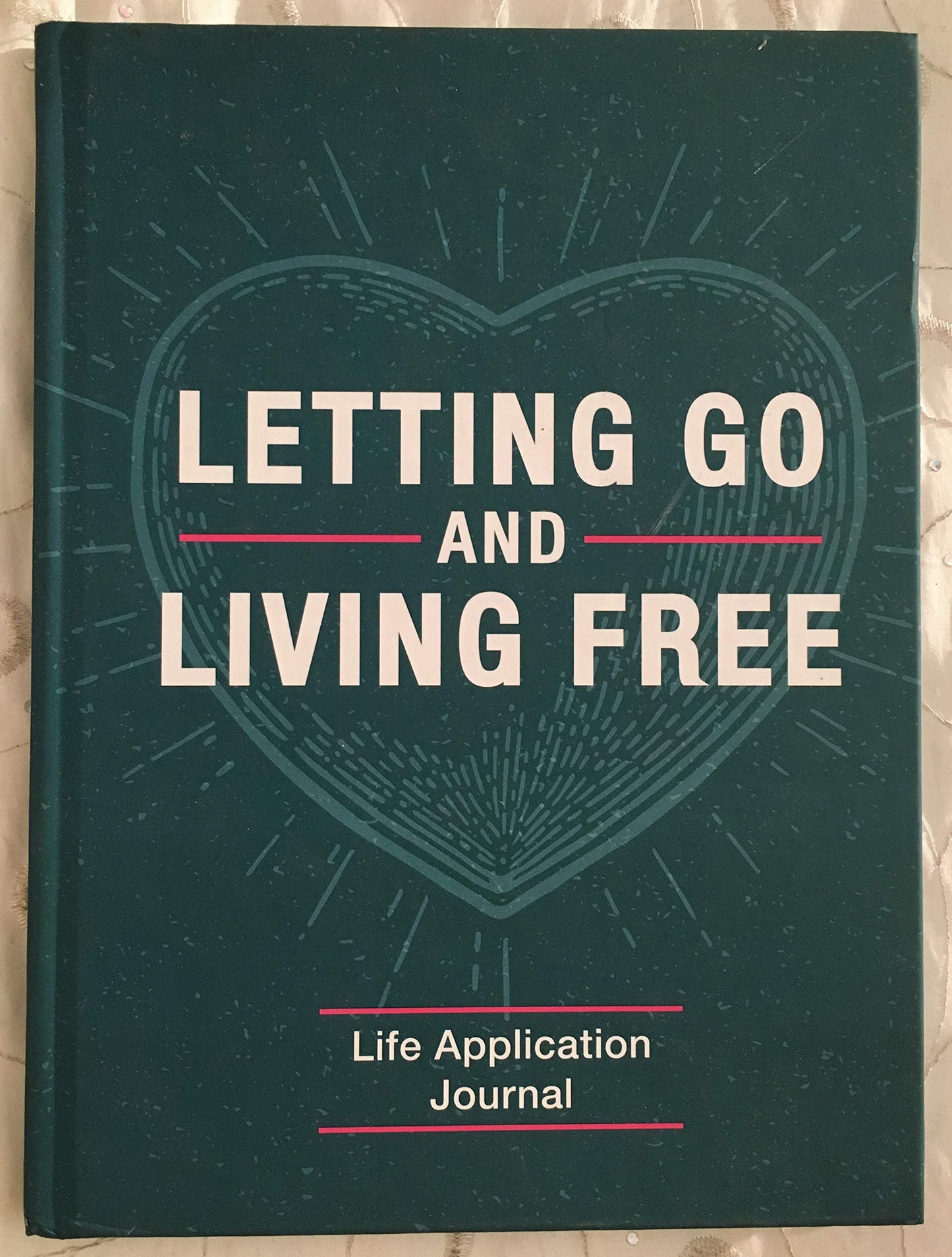 Letting Go And Living Free Life Application Journal