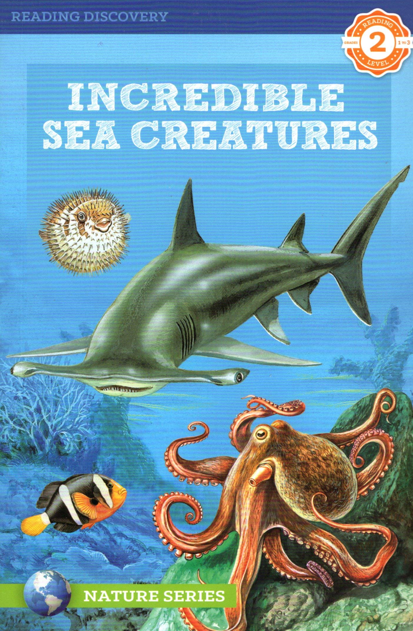 Nature Series Reading Discovery Book - Level 2 - Incredible Sea Creatures - Grades 1-3