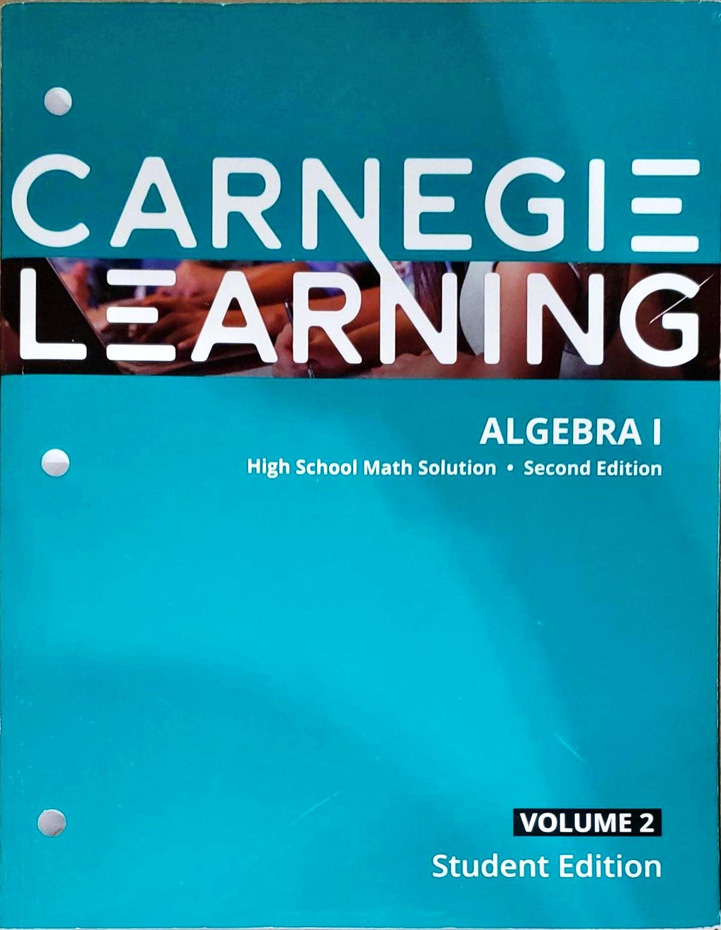 Carnegie Learning, High School Math Solution, Algebra I, Second Edition, Student Edition Workbook, Volume 2