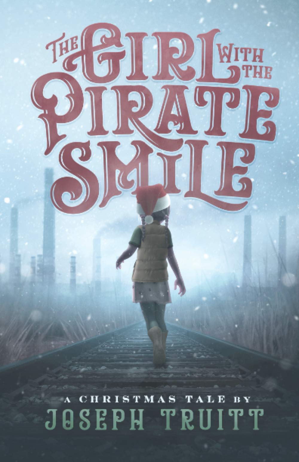 The Girl with the Pirate Smile: A Christmas Tale (The Cookie Pirate Mysteries)