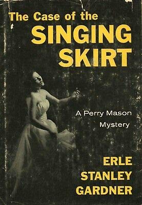 PERRY MASON THE CASE OF THE SINGING SKIRT By ERLE STANLEY GARDNER Black 1959