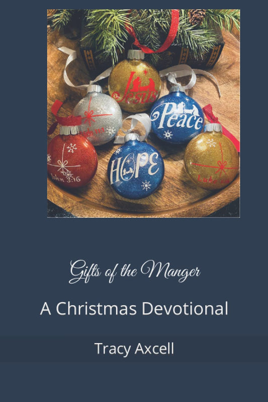 Gifts of the Manger: A Christmas Devotional