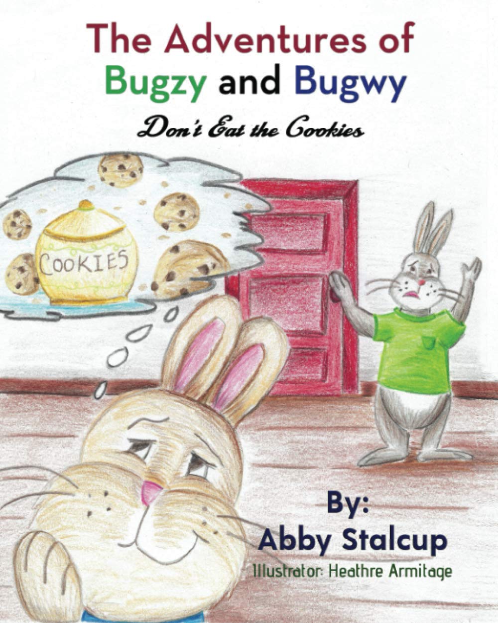 The Adventures of Bugzy and Bugwy: Don't Eat the Cookies