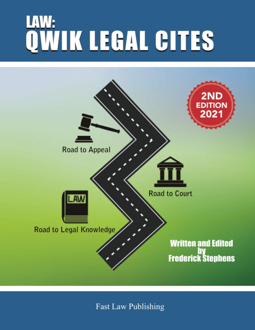 Law: Qwik Legal Cites Second Edition 2021: Law