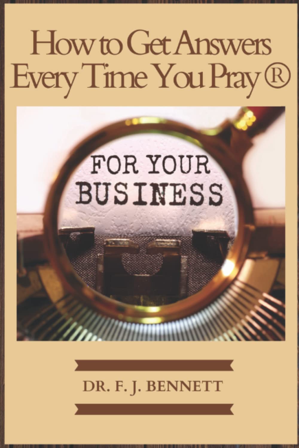 How to Get Answers Every Time You Pray... For Your Business