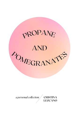 propane and pomegranates