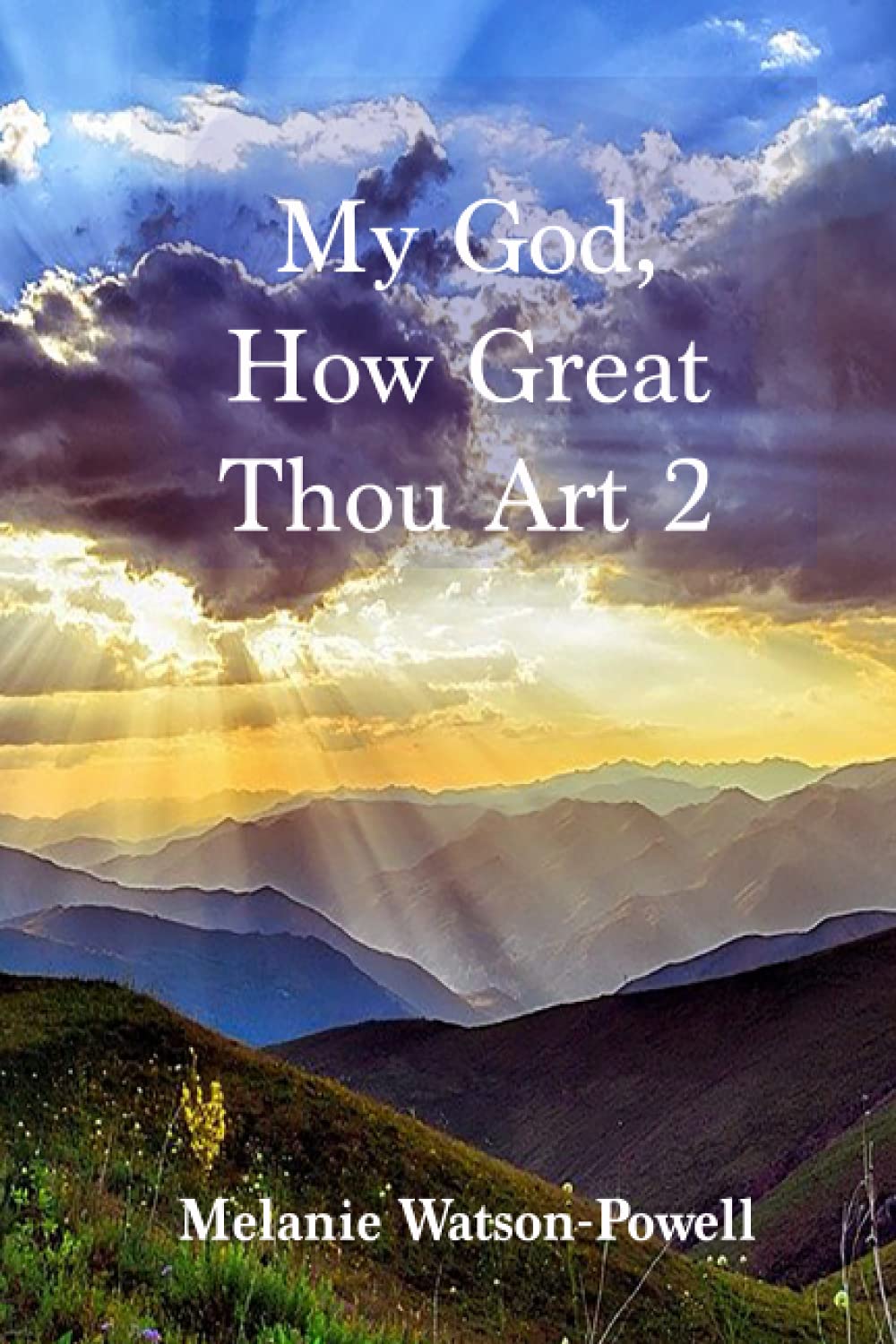 My God, How Great Thou Art 2