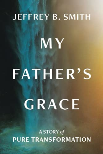 My Father's Grace