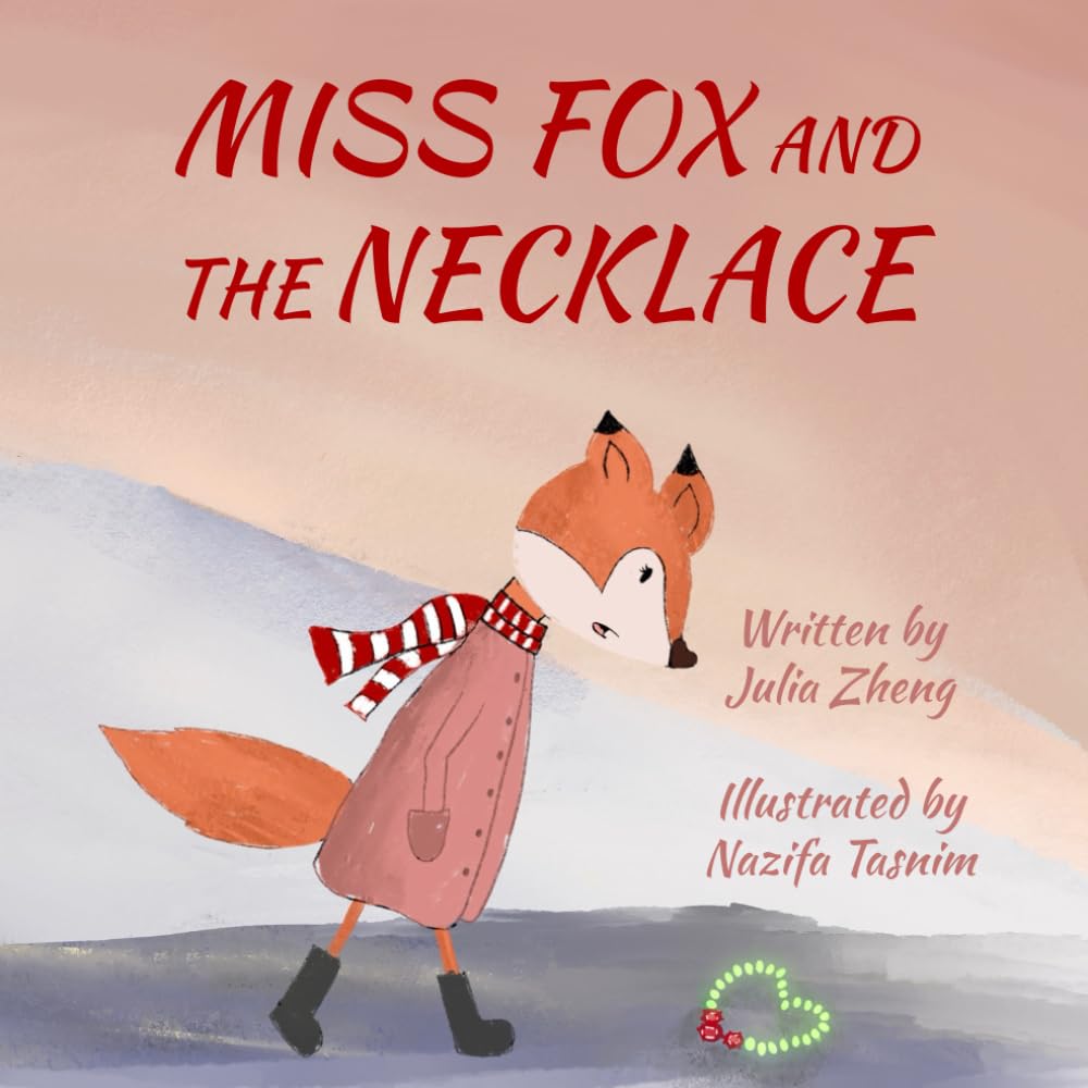 Miss Fox and the Necklace: A Bedtime Story for Valentines Day About Inner Beauty