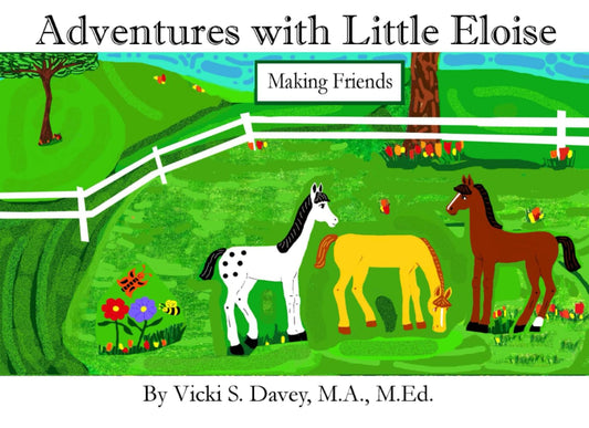 Adventures with Little Eloise: Making Friends