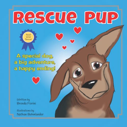 Rescue Pup (Read! Write! Rescue!): A special dog, a big adventure, a happy ending