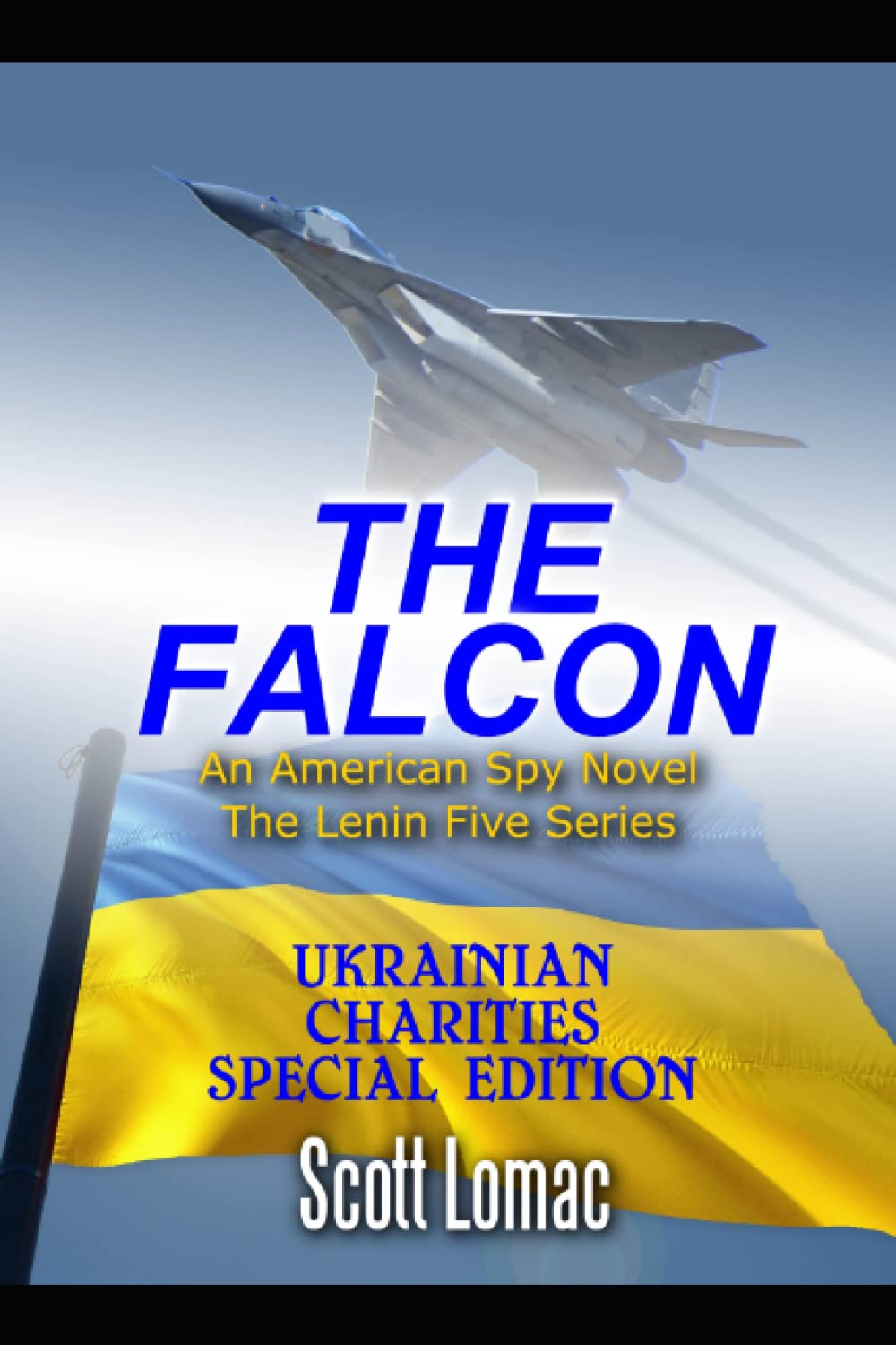 The Falcon: Ukrainian Charities Special Edition (The Lenin Five Series)