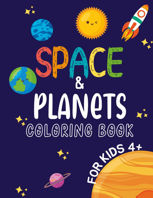 Space Coloring Book for Kids Ages 4-8: Planet and Space Coloring Book includes Solar System and Space Coloring Pages