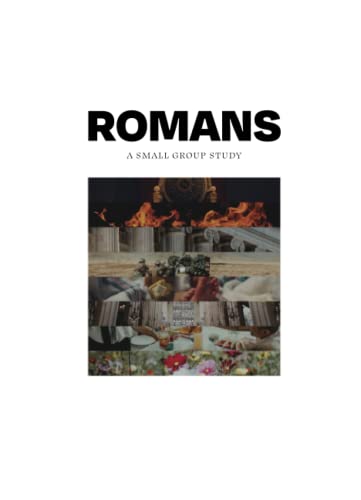 Romans: A Small Group Study