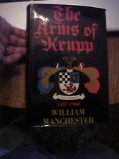 Rare ARMS OF KRUPP 1587-1968 by Manchester [Hardcover] William Manchester