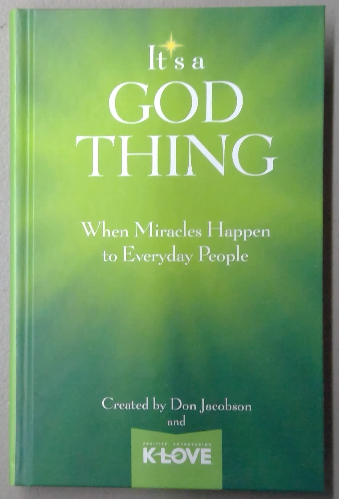 It's a God Thing - When Miracles Happen to Everyday People - Guideposts